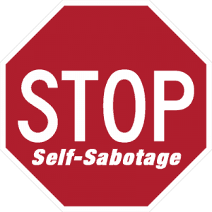 STOP SELF SABOTAGE